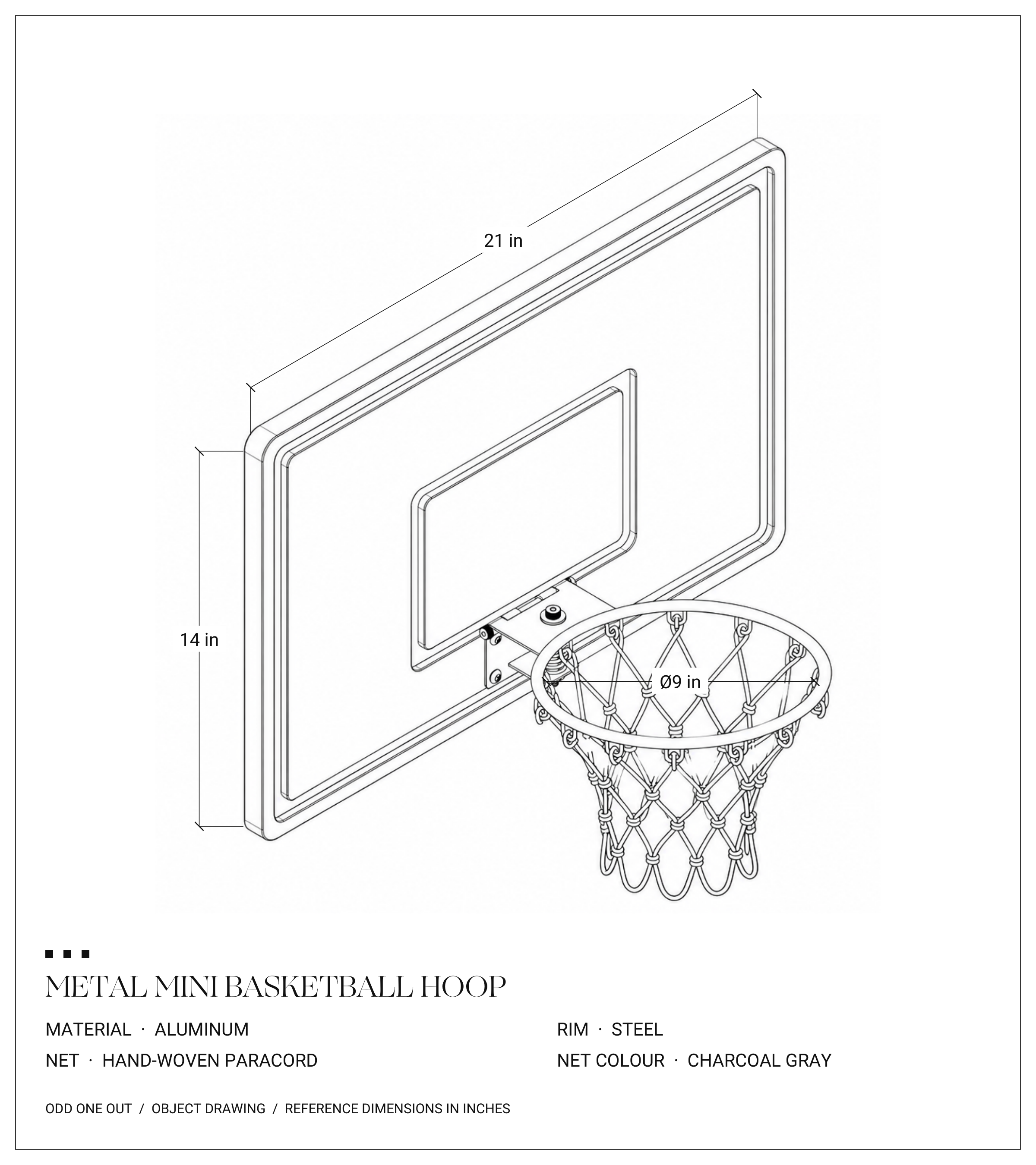 Metal mini basketball hoop drawing: aluminum backboard, 21 inches wide by 14 inches tall, with a 9-inch steel rim and charcoal gray hand-woven paracord net.