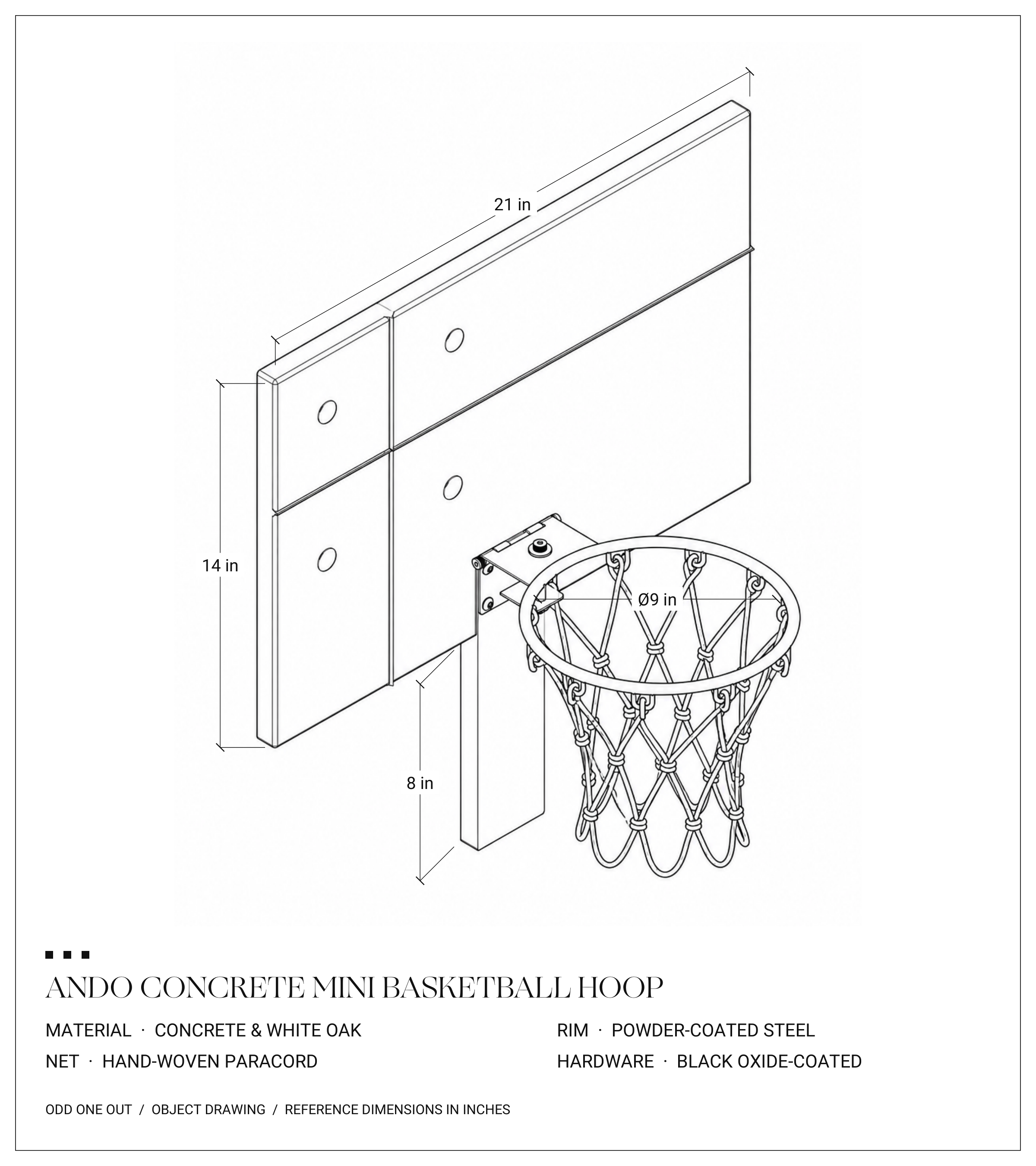 Ando concrete mini basketball hoop drawing: concrete backboard, 21 inches wide by 14 inches tall, with an 8-inch white oak post extension below the backboard, a 9-inch rim, paracord net, and black oxide-coated hardware.